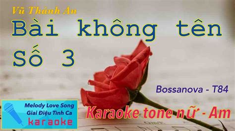 B I Kh Ng T N S V Th Nh An Karaoke Tone N Female Am Bossa T