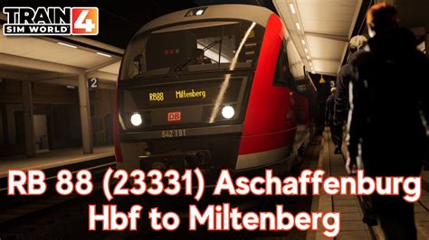 RB 88 23331 Aschaffenburg Hbf To Miltenberg Maintalbahn BR 642