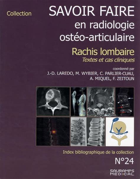 Savoir faire en radiologie ostéo articulaire t 24 rachis lombaire