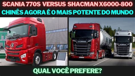 Scania S X Shacman X O Chin S Por Enquanto O Mais