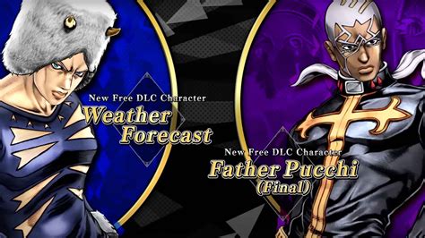 Weather Report And Final Pucci Join Jojo S Bizarre Adventure All Star