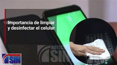 Importancia De Limpiar Y Desinfectar El Celular Youtube