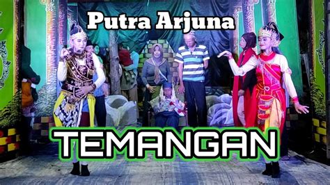 Temangan Putra Arjuna Live Balung Kendit Tomyhitz Youtube