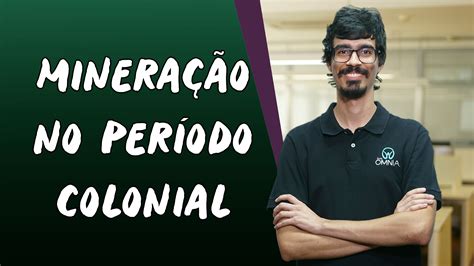 Mineração No Brasil Colonial - 9