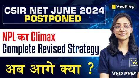 Csir Net June Exam Postponed What To Do Now Revised Strategy