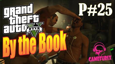 By The Book GTA V Mission 25 GameFurix YouTube