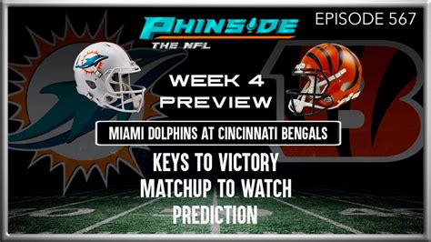 Episode 567 2022 Nfl Week 4 Preview Miami Dolphins Vs Cincinnati