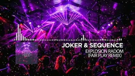 Joker Sequence Explosion Radom Fair Play Remix YouTube