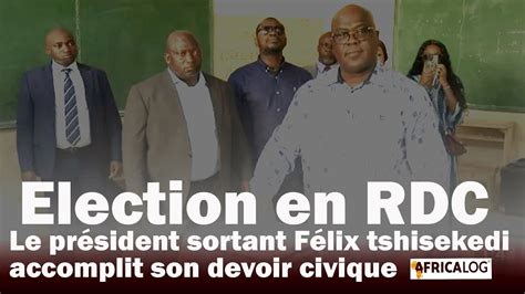 Élections en RDC le président sortant Félix Tshisekedi vote à Kinshasa