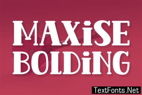 Maxise Bolding Font