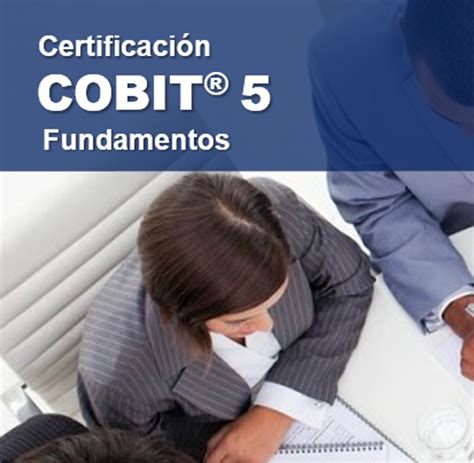 CertificaciÓn Cobit 5 Fundamentos