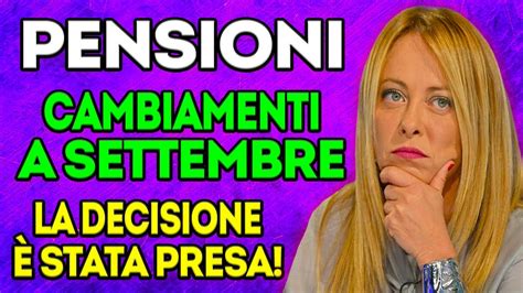 Novit Sulle Pensioni Aumento Della Pensione A Settembre Ora Tutto