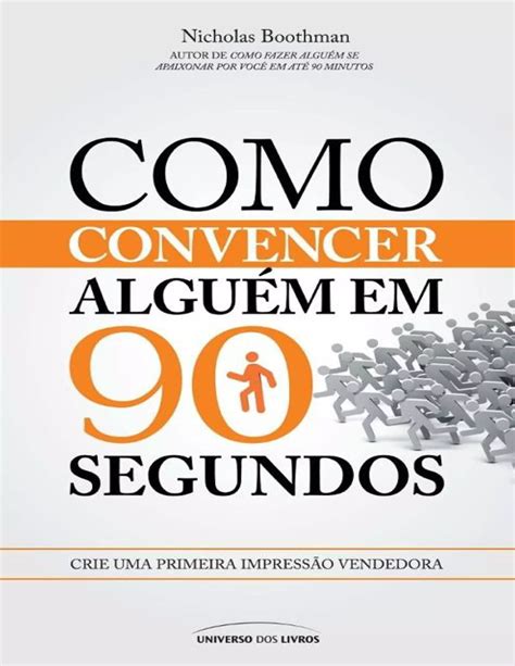 Como Convencer Alguem Em 90 Seg Nicholas Boothman PDF