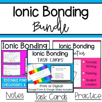 Ionic Bonding Notes Practice Task Cards By Charesse Clark Tpt