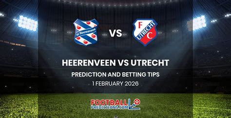 Utrecht X Heerenveen - Heerenveen vs Utrecht Prediction & Betting Tips | 01/02/2026 ...
