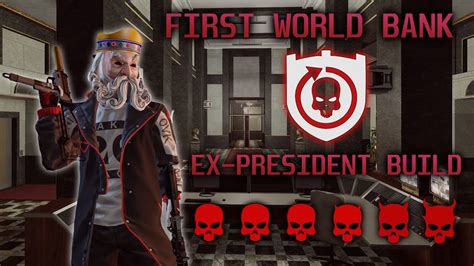 PAYDAY 2 First World Bank DS OD No AI Downs Assets Uppers