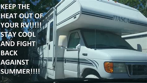 How To Stay Cool In A Rv In The Summer Heat Youtube