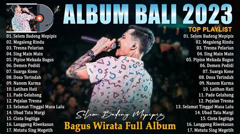 Selem Badeng Mepipis Full Album Terbaik Bagus Wirata Lagu Bali