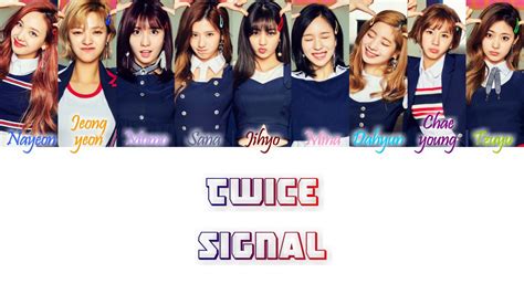 Twice 트와이스 Signal Han Rom Eng Color Coded Lyrics Youtube