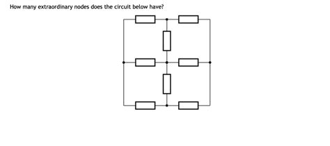 Solved How Many Distinct Nodes Does The Circuit Below Chegg