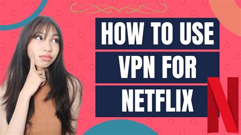 How To Use Vpn For Netflix Youtube