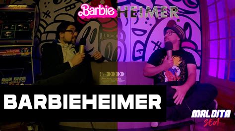 BARBIEHEIMER Resubido Y Editado MALDITA SEA SALFATE Y LAMA YouTube