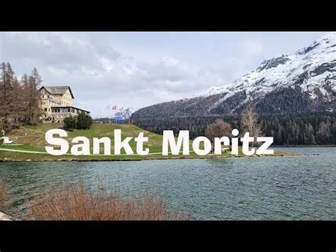 Sankt Moritz St Moritz San Murezzan San Maurizio Saint Moritz