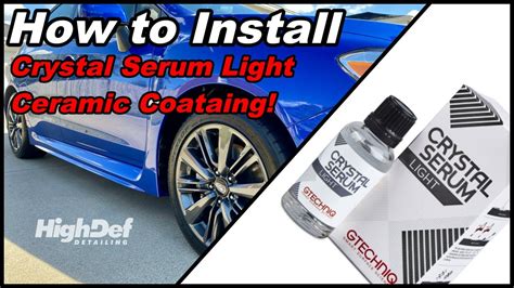 How To Gtechniq Crystal Serum Light Ceramic Coating In Depth Instructions Youtube