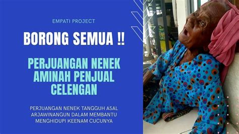 Borong Semua Dagangan Nenek Yang Berusia Tahun Yang Jualan Demi