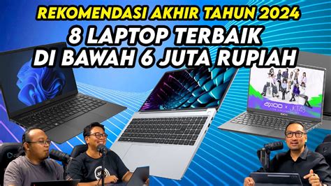 Rekomendasi Laptop Murah Di Bawah 6 Juta Pilihan Kami Akhir Tahun