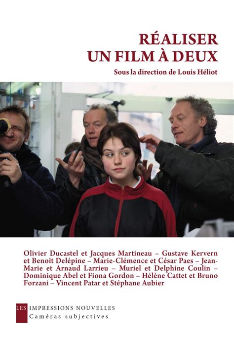 R Aliser Un Film Deux Les Impressions Nouvelles