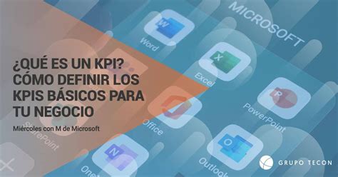 Qu Es Un Kpi C Mo Definir Los Kpis B Sicos Para Tu Negocio Tecon