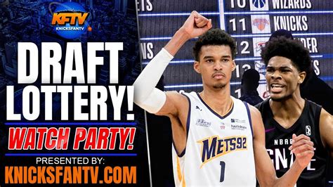 Knicks Fan TV NBA Draft Lottery 2023 Watch Party Will The Knicks Get