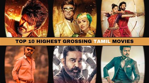 Top 10 Highest Grossing Tamil Movies List Of Highest Grossing Indian