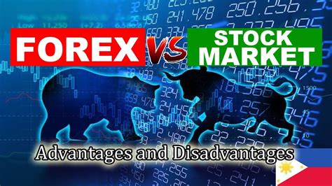 Forex Trading Vs Stock Market Investing Comparison Advantages And