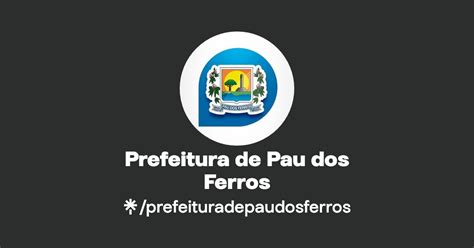 Prefeitura De Pau Dos Ferros Linktree