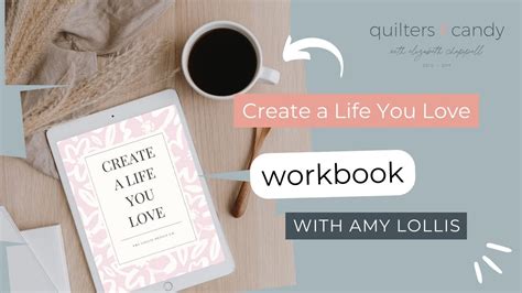 Create A Life You Love Workbook Quilters Candy