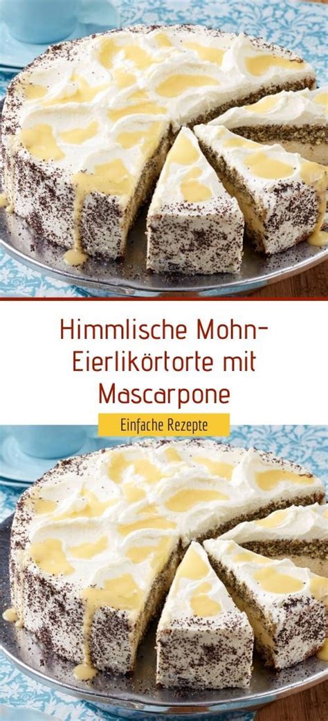 Himmlische Mohn Eierlik Rtorte Mit Mascarpone Muzlu Tatl Tarifleri