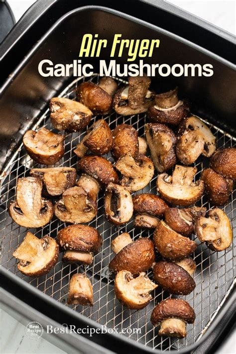 Air Fryer Mushrooms Recipe With Garlic And Lemon Best Recipe Box