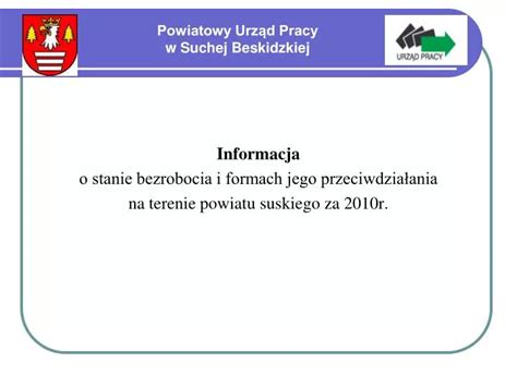 Ppt Powiatowy Urz D Pracy W Suchej Beskidzkiej Powerpoint