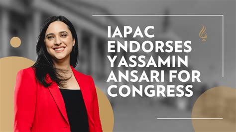 Iapac Is Proud To Endorse Yassamin Ansari For Congress Paaia