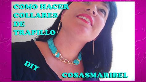 Como Hacer Collares De Trapillo Y Cadena Totalmente A La Modadiy Youtube