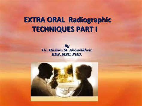 Extra Oral Radiographic Techniques I Ppt