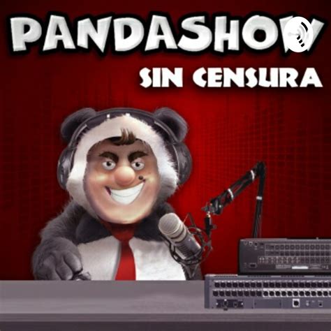 El Panda Show Programas Completos Buscador De Podcasts