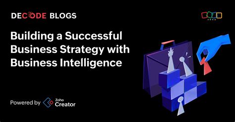 Building A Successful Business Strategy With Business Intelligence Decode A Publication By