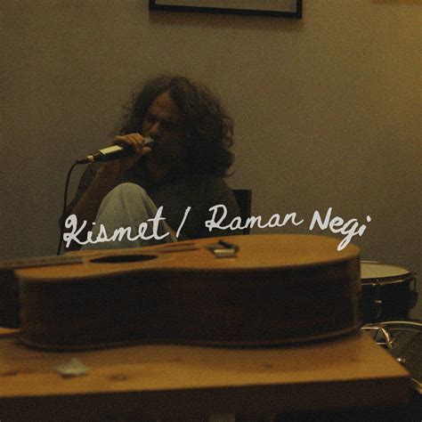 Raman Negi Kismet Lyrics Genius Lyrics
