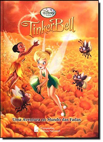 Tinker Bell Uma Aventura No Mundo Das Fadas By Lisa Marsoli Goodreads