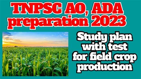 Study Plan With Test For Field Crop Production For Tnpsc Ao Ada