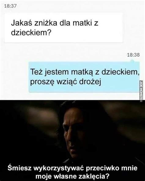 Śmiesz Wykorzystać Przeciwko Mnie Moje Własne Zaklęcia Funny Memes Very Funny Memes Dark Humor