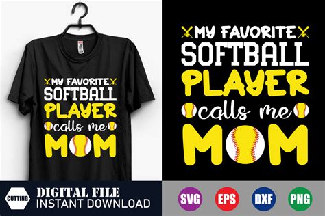 My Favorite Softball Player Calls Me Mom T Shirt Funny Mom Svg Mom